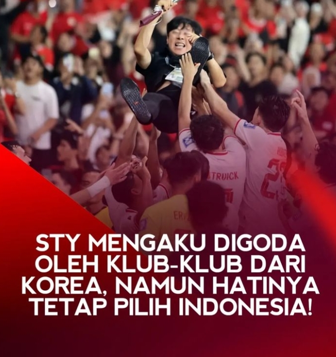 Usai Perpanjang Kontrak Timnas STY Mengaku di Goda Oleh Klub Korea,Coach Shin Tolak! Dan Memilih Indonesia