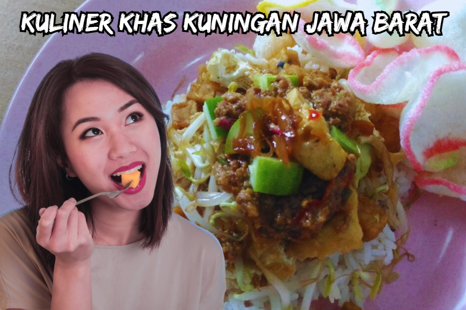 Ingin Berwisata Ke Kuningan, Tapi Bingung Mau Makan Apa? Ini Adalah 6 Rekomendasi Makanan Khas Kuningan!