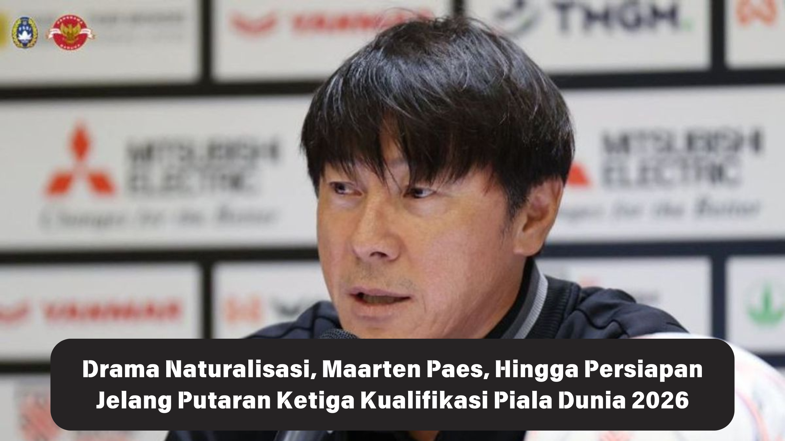 Totalitas Tanpa Batas! Ternyata Ini Persiapan Shin Tae-Yong Jelang Putaran Ketiga Kualifikasi Piala Dunia 2026