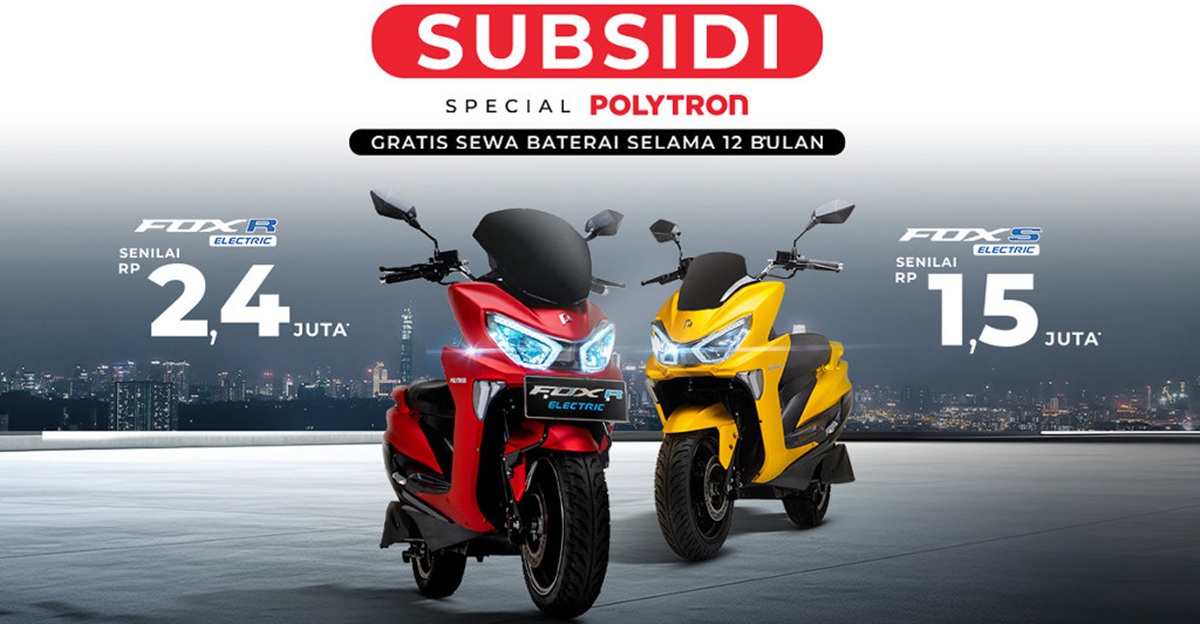 Gak Sampai Rp500 Ribu Sekaligus Dapat Subsidi! Begini Skema Cicilan Motor Listrik Polytron Fox-S Terbaru!