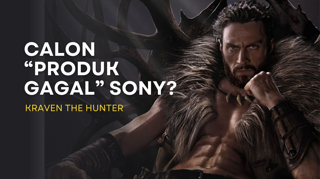 Sony Rilis Trailer Terbaru Film Kraven The Hunter, Akankah Jadi 'Produk Gagal' Lagi? Cek Detailnya Disini!