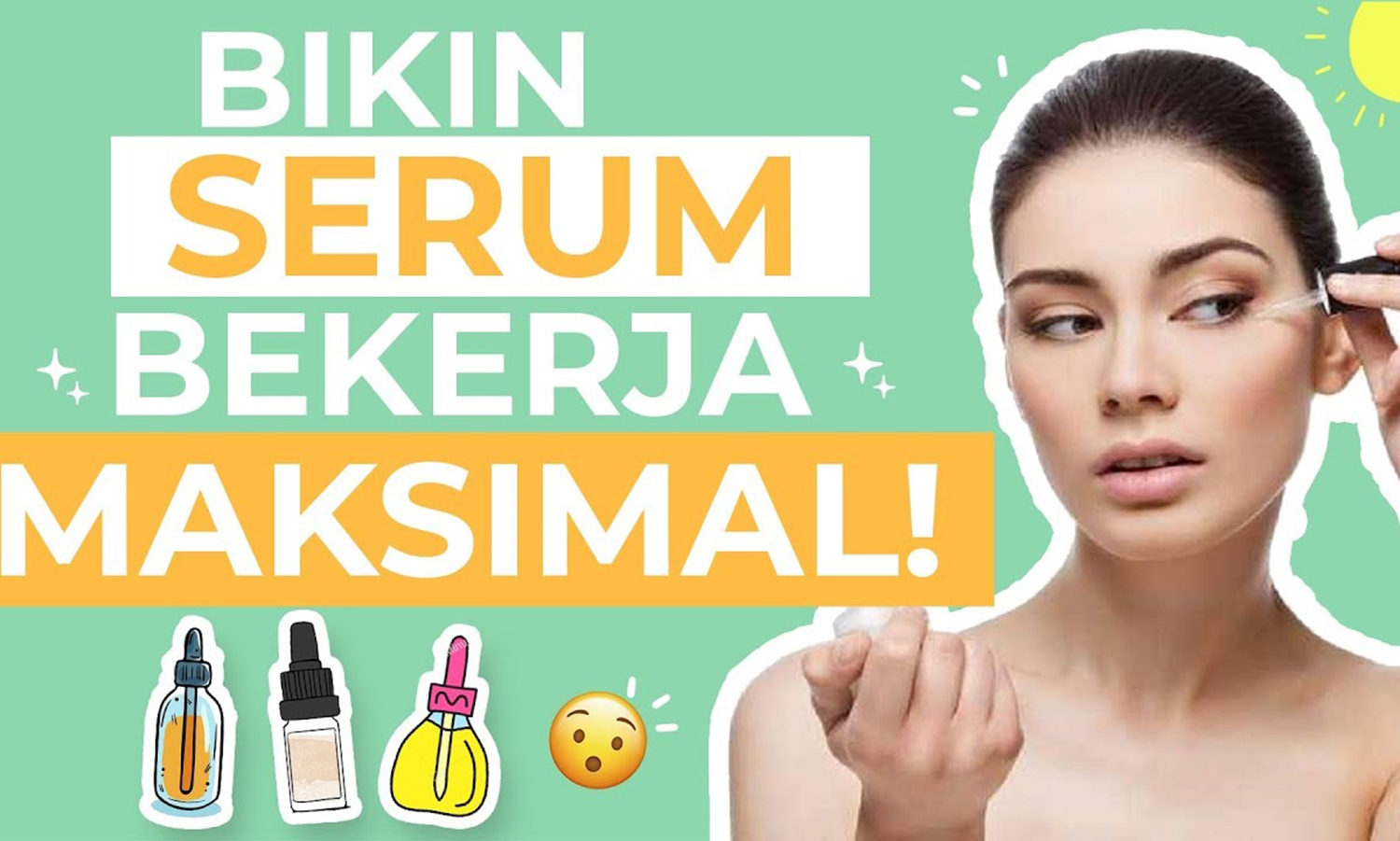 Cara Pemakaian Serum yang Benar dalam Rangkaian Skincare