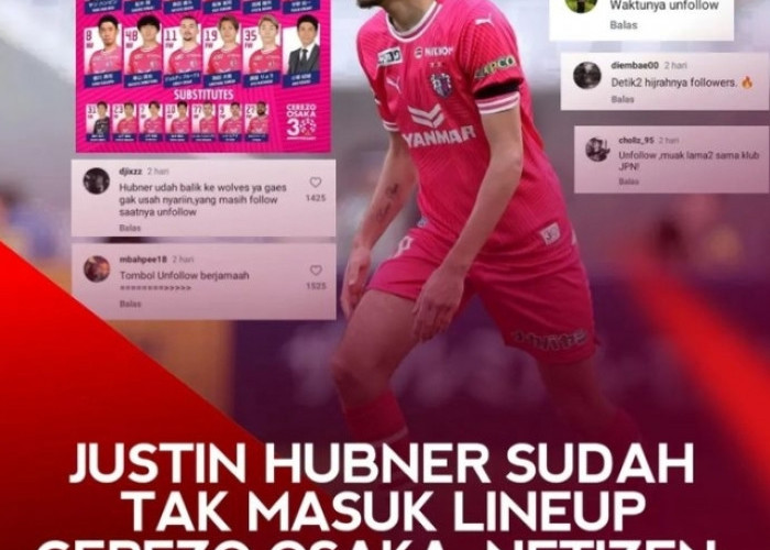 Club Justin Hubner Cerezo Osaka Di Serang Komentar Netizen Indo, Ternyata Begini Alasannya!