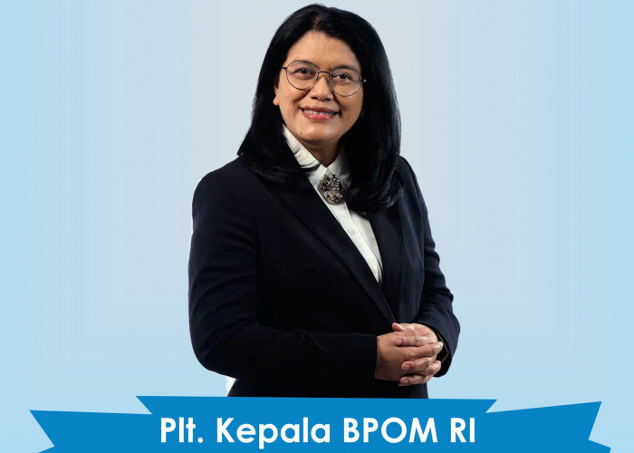 Dr Dra Lucia Rizka Andalucia Dipercaya sebagai Plt Kepala BPOM RI Menggantikan Penny K Lukito