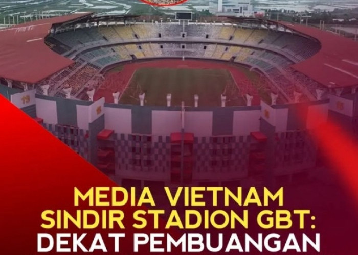 Stadion GBT Disinggung oleh Media Vietnam; Disebut di Dekat Sampah dan Bau Busuk
