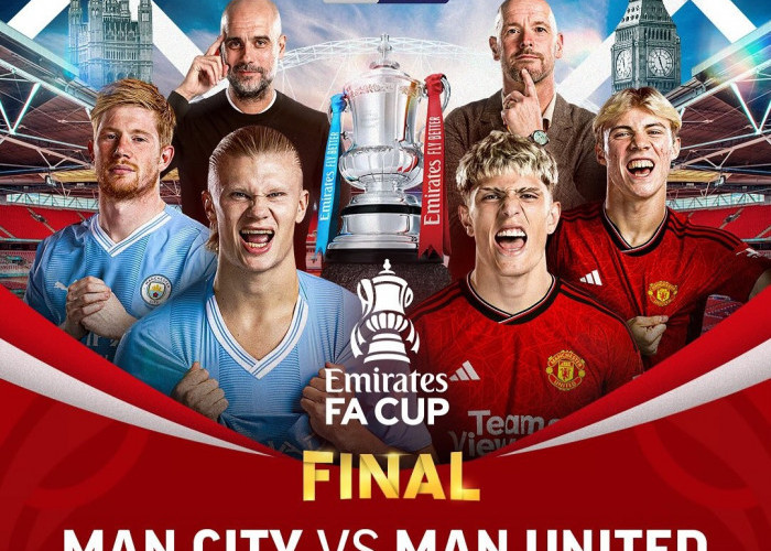 Jadwal dan Prediksi Final Piala FA 2024 Manchester United vs Manchester City
