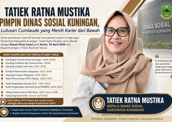 Lulusan Cumlaude yang Meniti Karier dari Bawah, Tatiek Ratna Mustika Pimpin Dinas Sosial Kuningan 